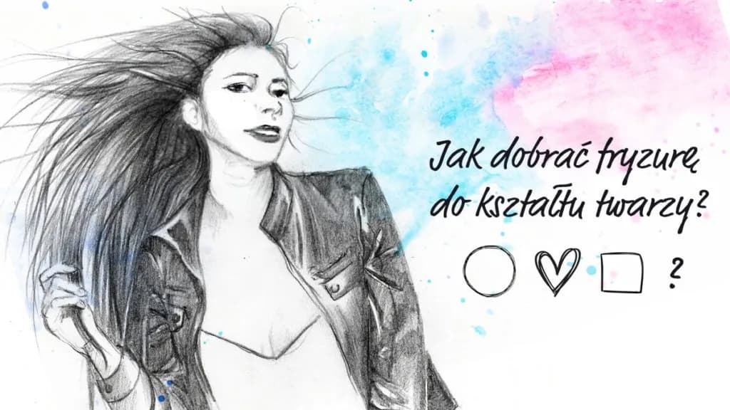 Jak dobrać fryzurę do twarzy: 5 trików dla idealnego looku