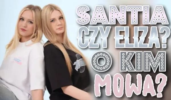 Z kim jest Santia? Poznaj jej partnera i historię ich związku